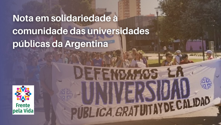  Nota em solidariedade à comunidade das universidades públicas da Argentina