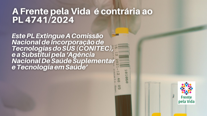  A Frente pela Vida é contrária ao PL 4741/2024